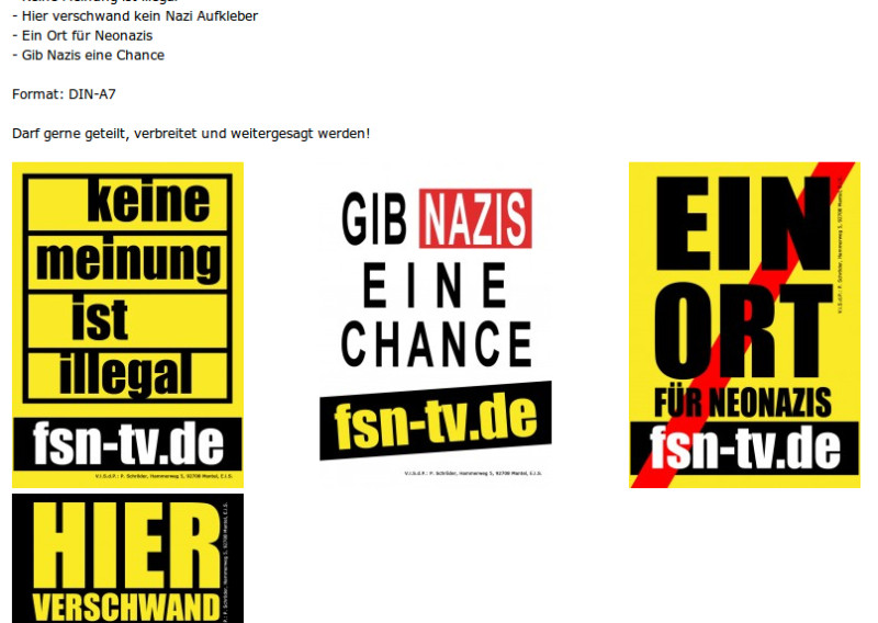 FSN ist eine treibende Kraft des Raubes und der Umkehrung von Motiven der politischen Linken. Das Bild zeigt einige Beispiele, wie zum Beispiel die Verfremdung des Motivs »Kein Ort für Neonazis« in »Ein Ort für Neonazis«.