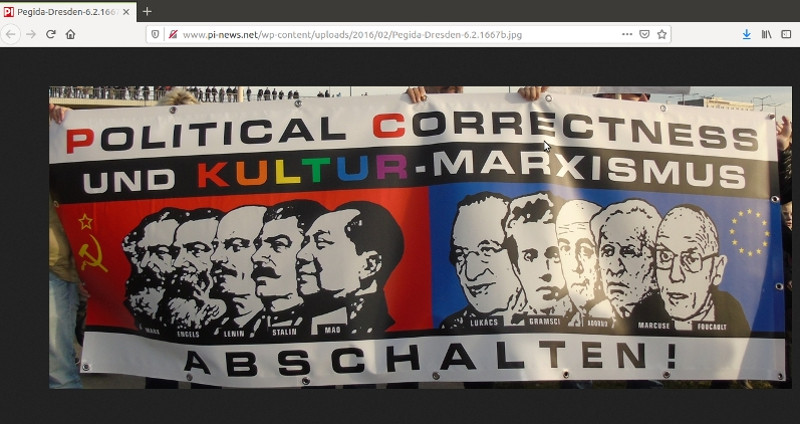 Das Bild wird vom rechten Blog PI-News verbreitet und stammt laut der Bildbeschriftung von einer PEGIDA-Demonstration im Jahr 2016 in Dresden. Das Transparent zeigt unter anderem Theodor W. Adorno, einen Vertreter der Kritischen Theorie (Frankfurter Schule), und den französischen Philosophen Michel Foucault neben Marx, Engels, Lenin, Stalin und Mao. Quelle: PI-News